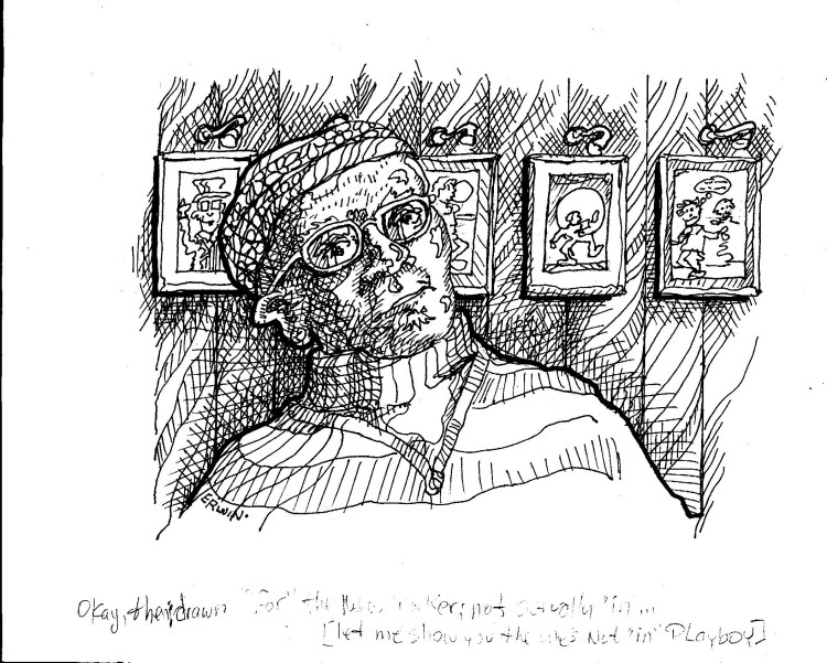 The caption is, "No, I said I drew them 'for' the "New Yorker," not that they were "in" the "New Yorker."[optional] I also have some that weren't 'in' "Playboy." " A reasonable explanation for my new drawings as I solicited feedback.